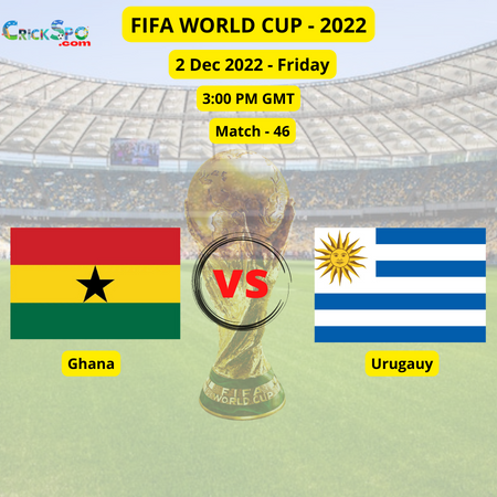 Ghana vs Urugauy crickspo